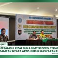 Bupati Samsul Rizal Buka Bimtek DPRD, Tekankan Dampak Nyata APBD untuk Masyarakat